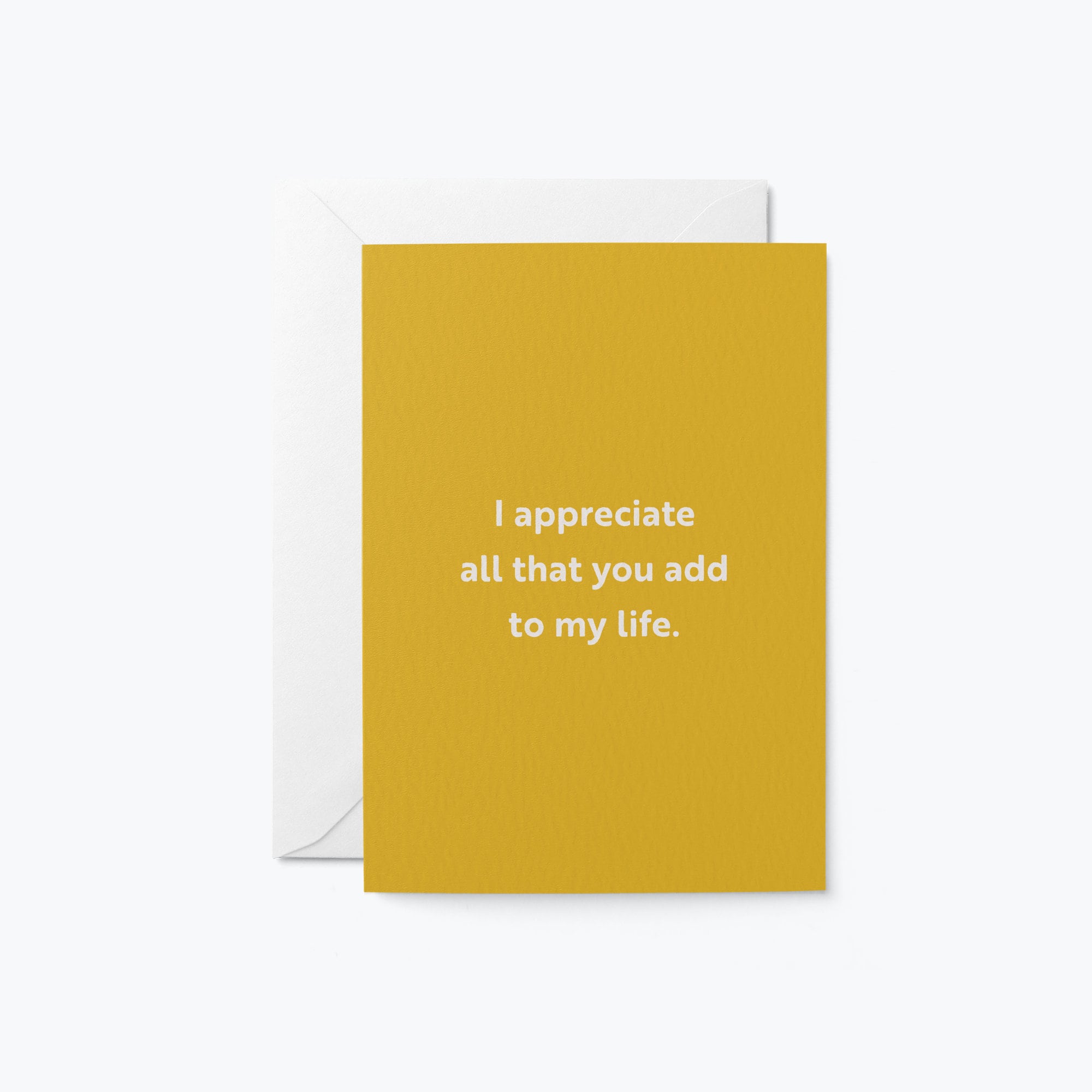 thank you card with a text that says i appreciate all that you add to my life