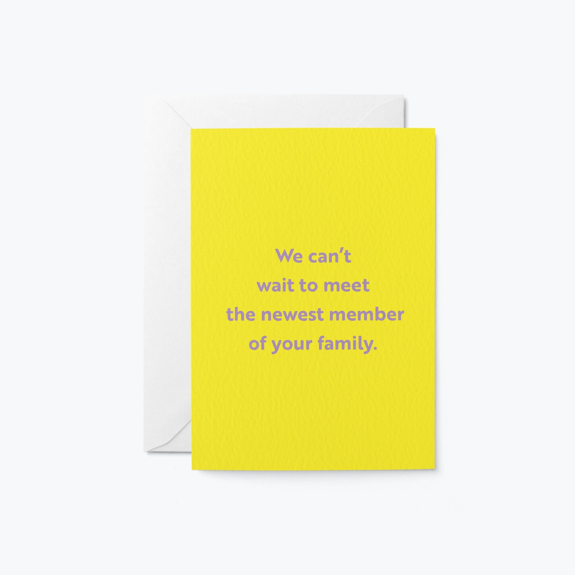 new baby card with a text that says we can’t wait to meet the newest member of your family