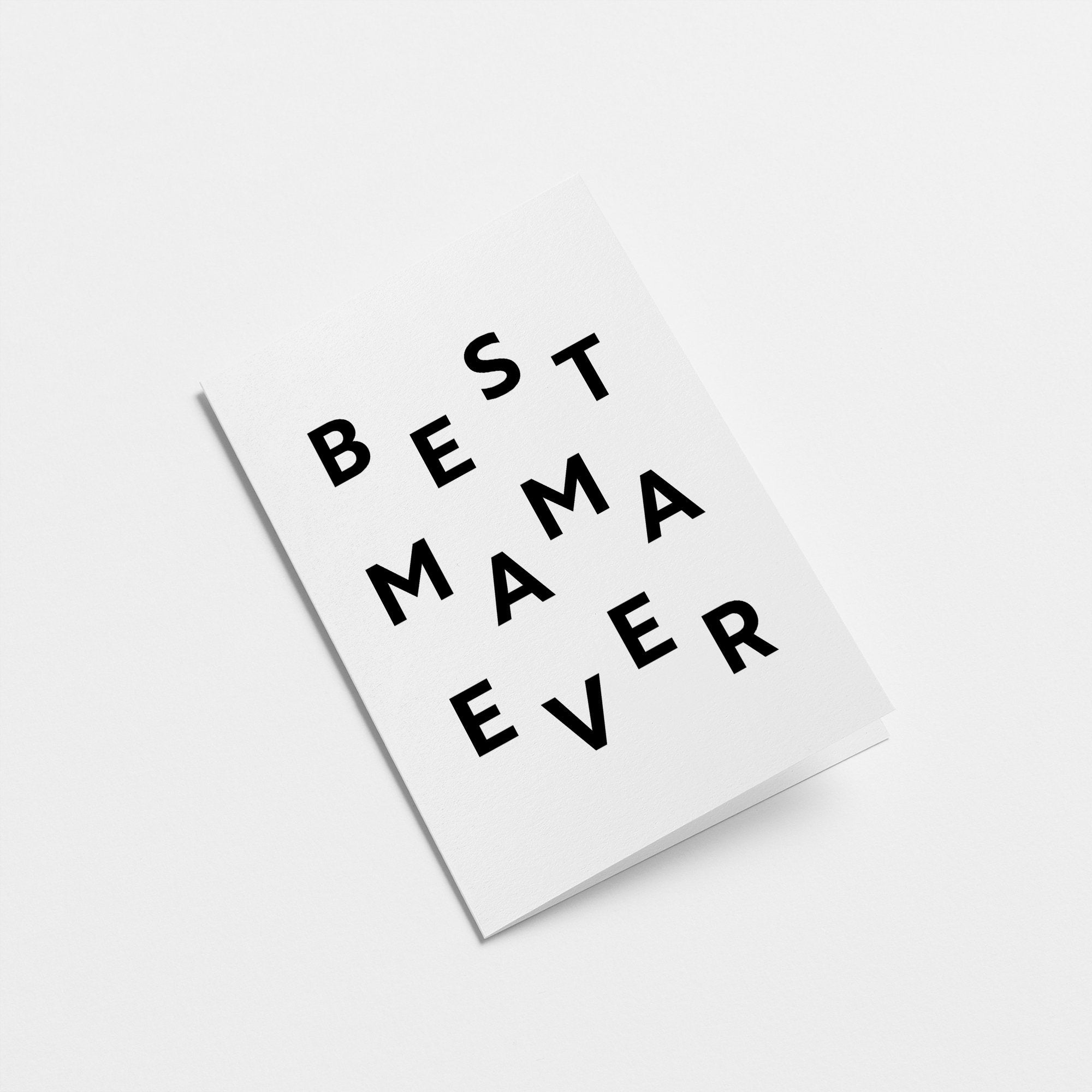 Best Mama Ever - Mother's Day card - Birthday card for Mother