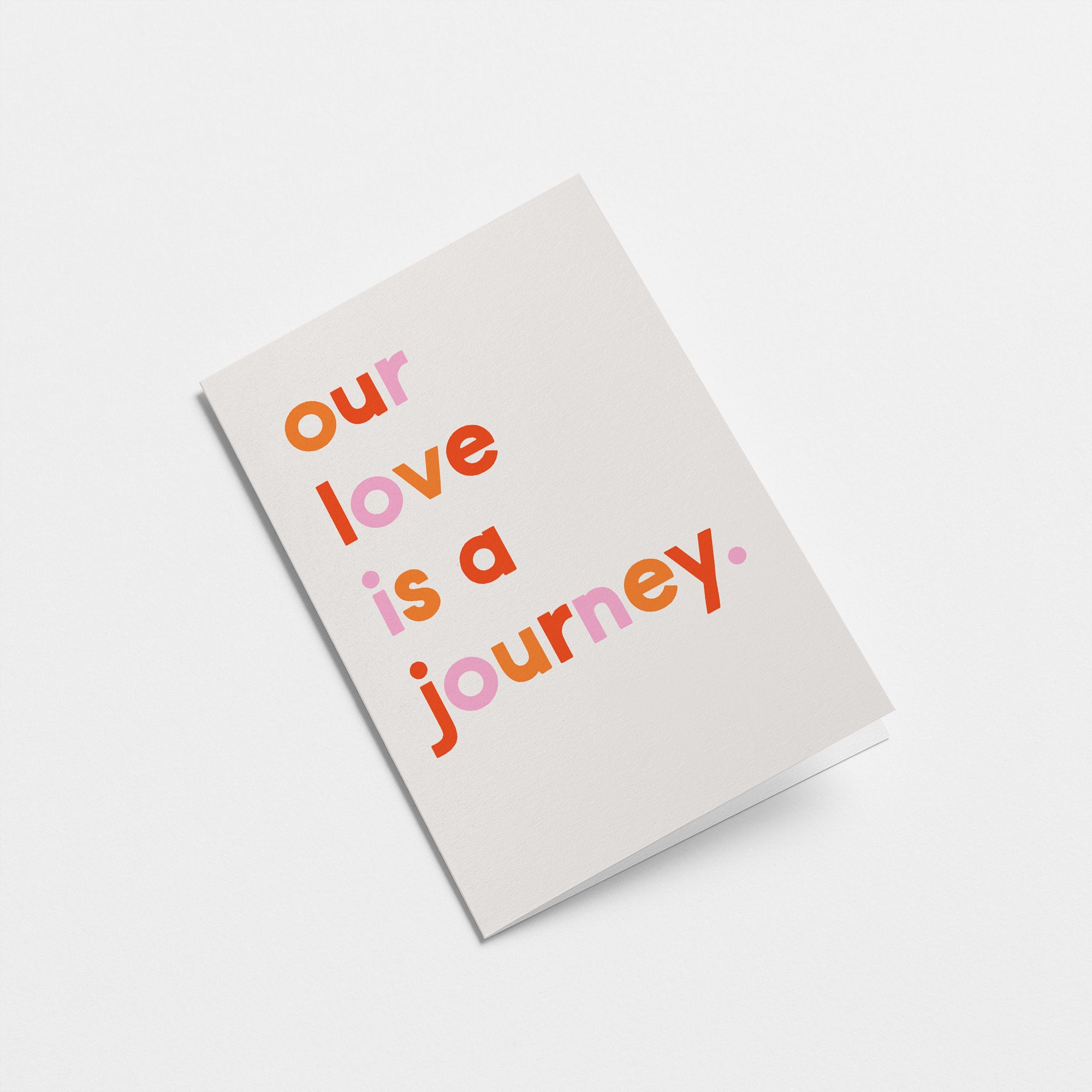 Our love is a journey - Love & Anniversary card