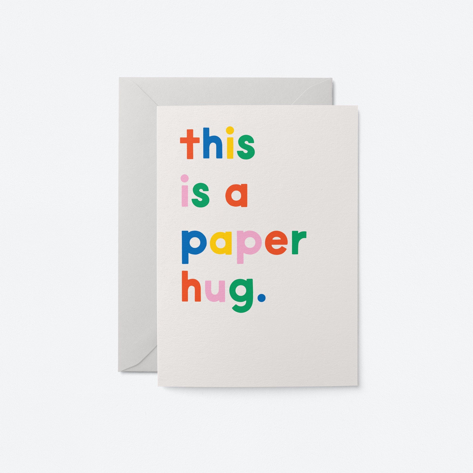 This is a paper hug - Love & Friendship card